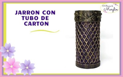 FLORERO con un TUBO de CARTON