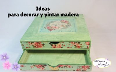 Como decorar una cajonera de madera