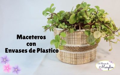 Reciclar envases de plastico para hacer maceteros